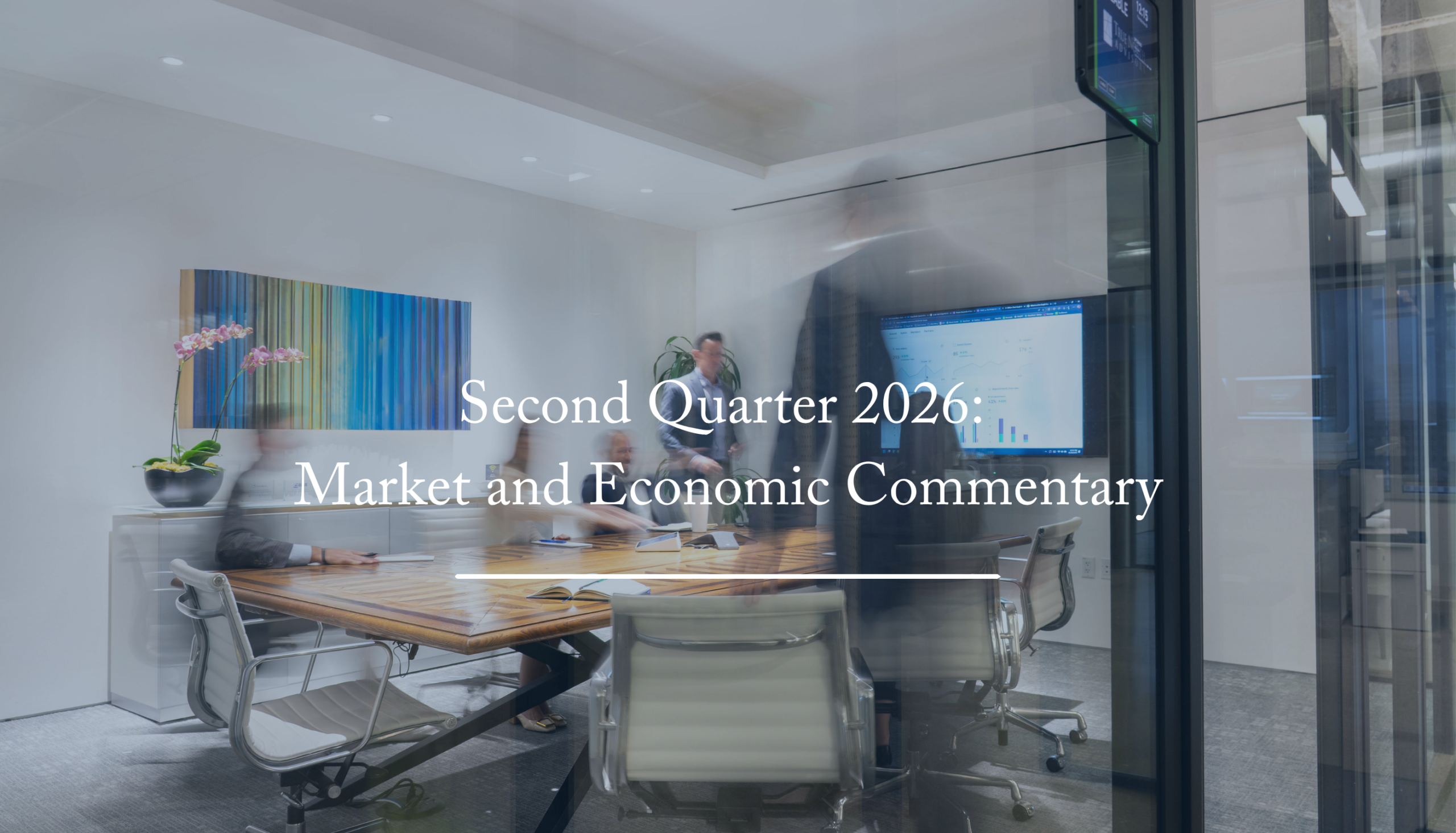 Second Quarter 2026 Market and Economic Commentary (1)